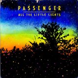Download or print Passenger All The Little Lights Sheet Music Printable PDF 6-page score for Folk / arranged Piano, Vocal & Guitar (Right-Hand Melody) SKU: 116430
