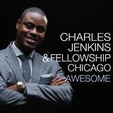 Download or print Pastor Charles Jenkins & Fellowship Chicago Awesome Sheet Music Printable PDF 2-page score for Religious / arranged Melody Line, Lyrics & Chords SKU: 178818