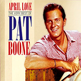 Download or print Pat Boone April Love Sheet Music Printable PDF 2-page score for Easy Listening / arranged Easy Piano SKU: 119796