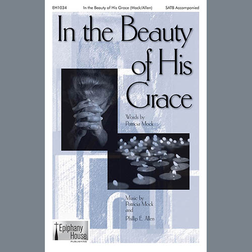 Patricia Mock & Phillip E. Allen In The Beauty Of His Grace (arr. Phillip E. Allen) profile picture