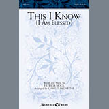 Download or print Patricia Mock This I Know (I Am Blessed) (arr. Charles McCartha) Sheet Music Printable PDF 7-page score for Sacred / arranged SATB Choir SKU: 413410