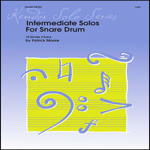 Patrick Moore Intermediate Solos For Snare Drum pictures Patrick Moore Intermediate Solos For Snare Drum profile picture