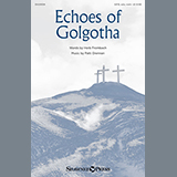 Download or print Patti Drennan Echoes Of Golgotha Sheet Music Printable PDF 3-page score for Sacred / arranged SATB SKU: 151092