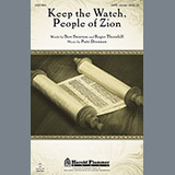 Download or print Patti Drennan Keep The Watch, People Of Zion Sheet Music Printable PDF 11-page score for Concert / arranged SATB SKU: 81243