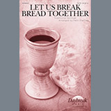Download or print Patti Drennan Let Us Break Bread Together Sheet Music Printable PDF 7-page score for Religious / arranged SATB SKU: 195581