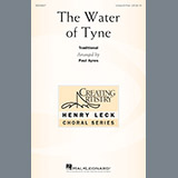 Download or print Paul Ayres The Water Of Tyne Sheet Music Printable PDF 6-page score for Concert / arranged Unison Choral SKU: 198752
