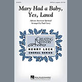 Download or print African-American Spiritual Mary Had A Baby, Yes, Lawd (arr. Paul Carey) Sheet Music Printable PDF 10-page score for Religious / arranged SATB SKU: 158235