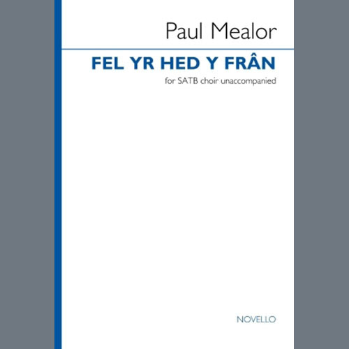 Paul Mealor Fel Yr Hed Y Fran profile picture