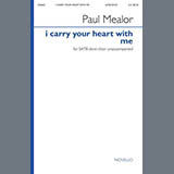 Download or print Paul Mealor I Carry Your Heart With Me Sheet Music Printable PDF 8-page score for Concert / arranged SATB Choir SKU: 507504