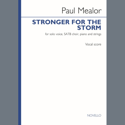 Paul Mealor Stronger For The Storm (Vocal score) profile picture