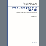 Download or print Paul Mealor Stronger For The Storm (Vocal score) Sheet Music Printable PDF 8-page score for Classical / arranged SATB Choir SKU: 1626593