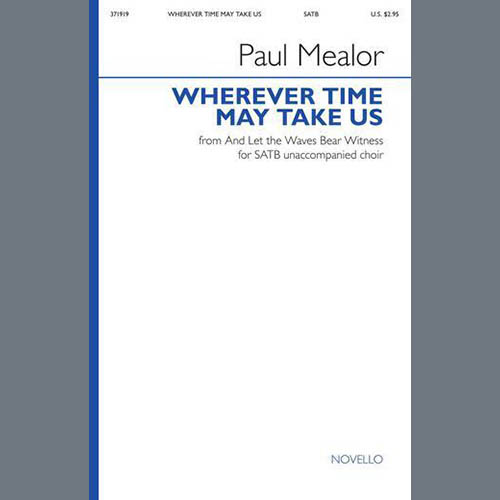 Paul Mealor Wherever Time May Take Us profile picture