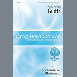 Download or print Paul Ayres Ruth Sheet Music Printable PDF 15-page score for A Cappella / arranged SSATB Choir SKU: 458036.