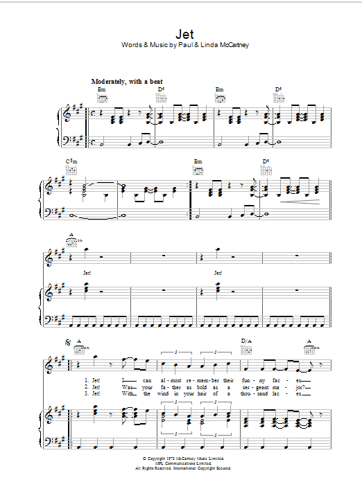 Learn to play Paul McCartney and Wings Jet sheet music for Piano, Vocal & Guitar (Right-Hand Melody) in minutes. Paul McCartney and Wings Jet sheet music preview music notes and score for Piano, Vocal & Guitar (Right-Hand Melody) including 5 page(s)