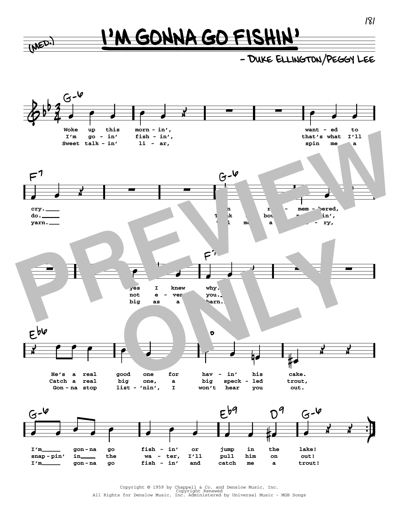 Learn to play Peggy Lee I'm Gonna Go Fishin' (High Voice) sheet music for Real Book – Melody, Lyrics & Chords in minutes. Peggy Lee I'm Gonna Go Fishin' (High Voice) sheet music preview music notes and score for Real Book – Melody, Lyrics & Chords including 1 page(s)