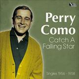 Download or print Perry Como Catch A Falling Star Sheet Music Printable PDF 6-page score for Pop / arranged 2-Part Choir SKU: 40214