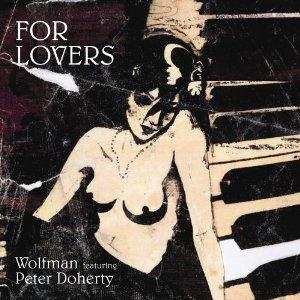 Wolfman For Lovers (feat. Pete Doherty) profile picture