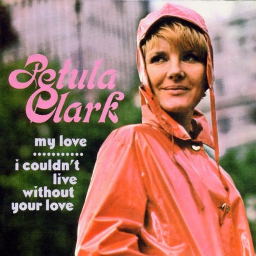 Petula Clark I Couldn't Live Without Your Love profile picture