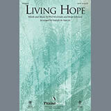 Download or print Phil Wickham Living Hope (arr. Joseph M. Martin) Sheet Music Printable PDF 13-page score for Christian / arranged SATB Choir SKU: 415834
