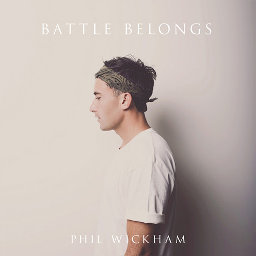 Phil Wickham Battle Belongs pictures Phil Wickham Battle Belongs profile picture