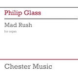 Download or print Philip Glass Mad Rush Sheet Music Printable PDF 17-page score for Classical / arranged Organ SKU: 1794031