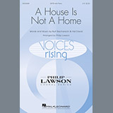 Download or print Philip Lawson A House Is Not A Home Sheet Music Printable PDF 9-page score for Folk / arranged SATB SKU: 198410