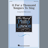 Download or print Philip Lawson O For A Thousand Tongues To Sing Sheet Music Printable PDF 10-page score for Sacred / arranged SAB Choir SKU: 1339843