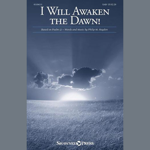 Philip M. Hayden I Will Awaken The Dawn! profile picture