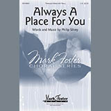 Download or print Philip Silvey Always A Place For You Sheet Music Printable PDF 10-page score for Festival / arranged 3-Part Mixed Choir SKU: 430101