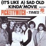 Download or print Pickettywitch Sad Old Kinda Movie (It's Like A) Sheet Music Printable PDF 3-page score for Easy Listening / arranged Piano, Vocal & Guitar (Right-Hand Melody) SKU: 118145