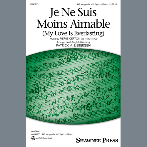 Pierre Certon Je Ne Suis Moins Aimable (My Love Is Everlasting) (arr. Patrick M. Liebergen) profile picture