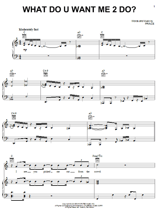 Learn to play Prince What Do U Want Me 2 Do? sheet music for Piano, Vocal & Guitar (Right-Hand Melody) in minutes. Prince What Do U Want Me 2 Do? sheet music preview music notes and score for Piano, Vocal & Guitar (Right-Hand Melody) including 10 page(s)