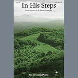 Download or print R. Kevin Boesiger In His Steps Sheet Music Printable PDF 11-page score for Sacred / arranged SATB SKU: 186176