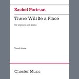 Download or print Rachel Portman There Will Be A Place Sheet Music Printable PDF 7-page score for Concert / arranged Piano & Vocal SKU: 1697257