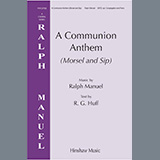 Download or print Ralph Manuel A Communion Anthem (Morsel and Sip) Sheet Music Printable PDF 11-page score for Sacred / arranged SATB Choir SKU: 1386937
