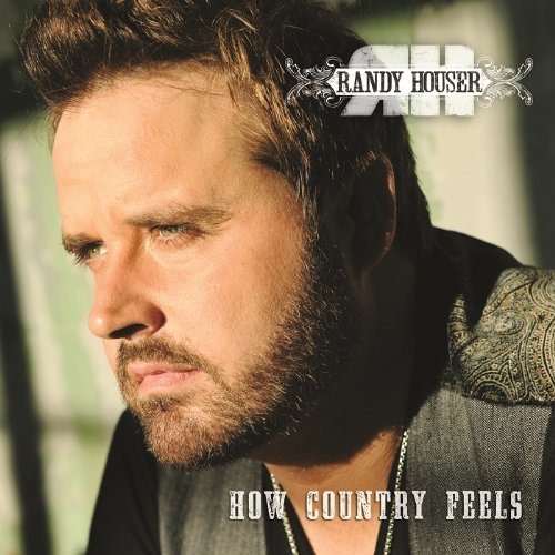 Randy Houser How Country Feels profile picture