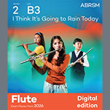 Download or print Randy Newman I Think It's Going to Rain Today (Grade 2, list B3, from the ABRSM Flute Syllabus from 2026) Sheet Music Printable PDF 3-page score for Classical / arranged Flute Solo SKU: 1765703