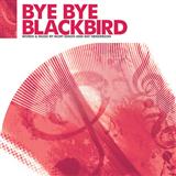Download or print Ray Henderson Bye Bye Blackbird Sheet Music Printable PDF 11-page score for Jazz / arranged SATB SKU: 117667