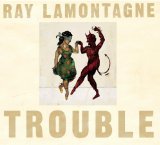 Download or print Ray LaMontagne Trouble Sheet Music Printable PDF 3-page score for Rock / arranged Lyrics & Chords SKU: 48837
