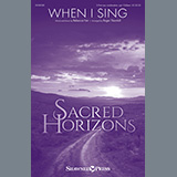 Download or print Rebecca Fair When I Sing (arr. Roger Thornhill) Sheet Music Printable PDF 6-page score for Sacred / arranged 2-Part Choir SKU: 525530