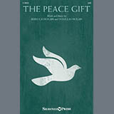 Download or print Rebecca Hogan & Douglas Nolan The Peace Gift Sheet Music Printable PDF 9-page score for Sacred / arranged SATB Choir SKU: 1741935