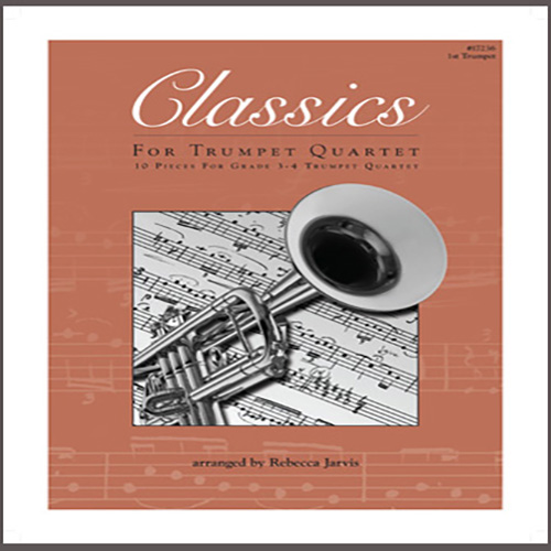 Rebecca G. Jarvis Classics For Trumpet Quartet - 1st Trumpet pictures Rebecca G. Jarvis Classics For Trumpet Quartet - 1st Trumpet profile picture