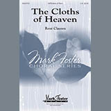 Download or print Rene Clausen The Cloths Of Heaven Sheet Music Printable PDF 12-page score for Festival / arranged SATB Choir SKU: 410627