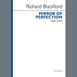 Download or print Richard Blackford Mirror Of Perfection (Organ Version) Sheet Music Printable PDF 63-page score for Classical / arranged SATB Choir SKU: 1794600