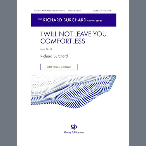 Richard Burchard I Will Not Leave You Comfortless profile picture