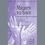 Download or print Richard Kingsmore Mighty To Save Sheet Music Printable PDF 12-page score for Religious / arranged SATB SKU: 96028