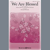 Download or print Richard Nichols We Are Blessed Sheet Music Printable PDF 14-page score for Sacred / arranged Choral SKU: 177568
