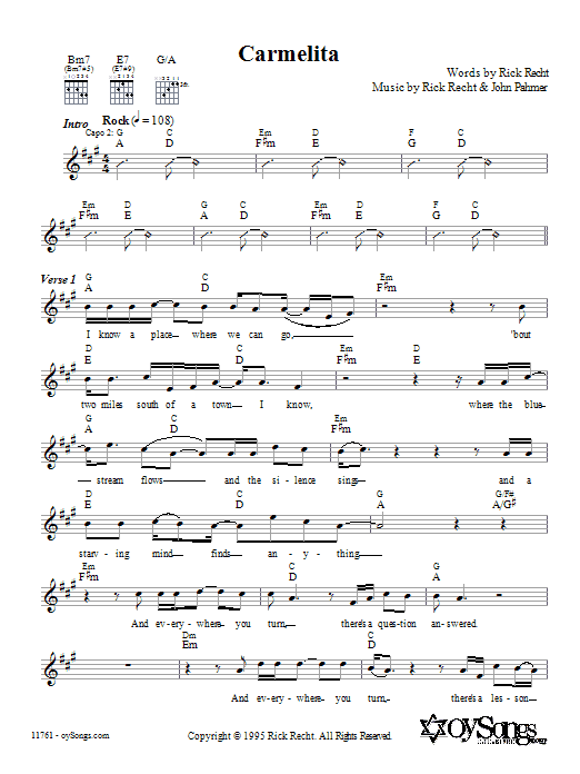 Learn to play Rick Recht Carmelita sheet music for Melody Line, Lyrics & Chords in minutes. Rick Recht Carmelita sheet music preview music notes and score for Melody Line, Lyrics & Chords including 5 page(s)