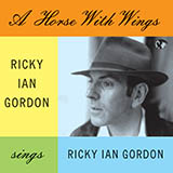 Download or print Ricky Ian Gordon A Horse With Wings Sheet Music Printable PDF 4-page score for American / arranged Piano & Vocal SKU: 253569