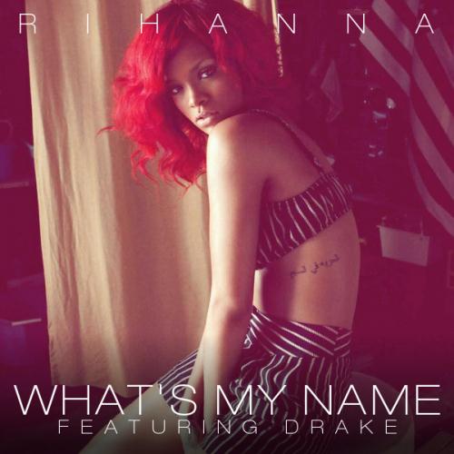 Rihanna What's My Name? (feat. Drake) profile picture